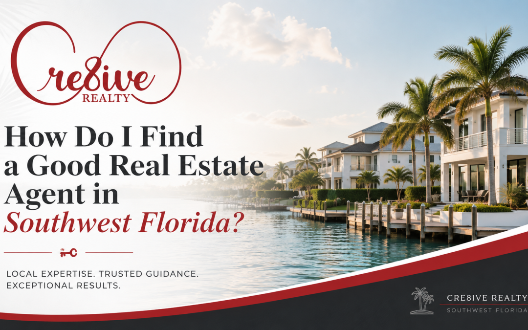 How Do I Find a Good Real Estate Agent in Southwest Florida